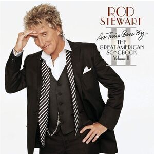 Rod Stewart “As Time Goes By” The Great American Songbook Volume II CD